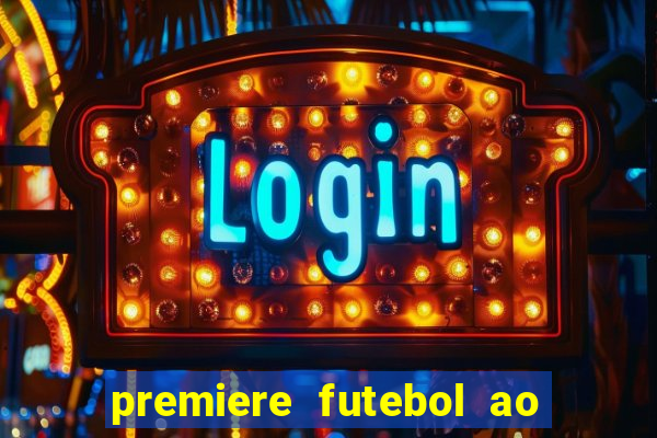 premiere futebol ao vivo hd